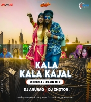 Kari Kari Ankhiyan Me Kala Kala Kajal (Club Remix) DJ Anurag X DJ Choton