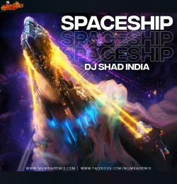 Spaceship Original Mix Dj Shad India