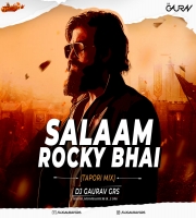 SALAAM ROCKY BHAI (TAPORI MIX) - DJ GAURAV GRS