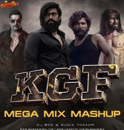 KGF Megamix Mashup DJ BKS x Sunix Thakor
