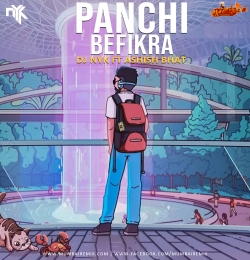 Panchi Befikra (LoFi Mix) DJ NYK ft Ashish Bhat