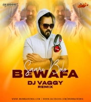 Saare Bolo Bewafa Curcuit Mix DJ Vaggy