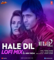 Hale Dil Lo-Fi Mix DJ Abhi India