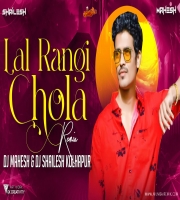 Laal Rangi Chola Dj Mahesh x Dj Shailesh Remix Kolhapur