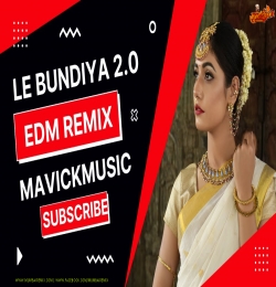 Le Bundiya Jhop Jhop 2.0 (Khortha Remix) Mavick Music