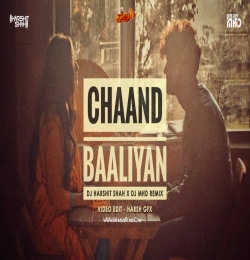 Chaand Baaliyan Remix Dj MHD x DJ Harshit Shah