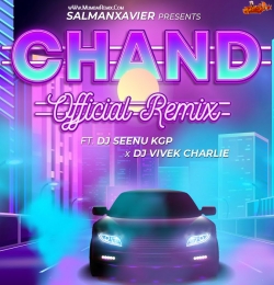Chand Official Remix Dj Seenu KGP x DJ Vivek Charlie