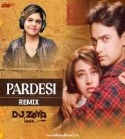 Pardesi Pardesi (Remix) DJ Zoya