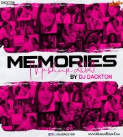 Memories Mashup 2021 - DJ Dackton