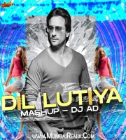 Dil Lutiya Mashup 2022 DJ AD