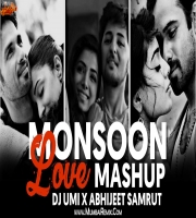 Monsoon Love Mashup 2022 Dj Umi x Abhijeet Samrut