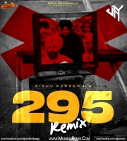 295 (Remix) DJ JAY Tribute To Sidhu Moose Wala
