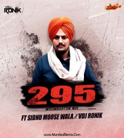 295 (Remix) Sidhu Moose Wala VDJ Ronik