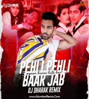 Pehli Pehli Baar Jab Pyaar (Remix) DJ Dharak