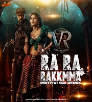 Ra Ra Rakkamma - Prithvi Sai Remix Vikrant Rona