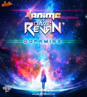 DOPAMINE (Remix) Dj AniMe x Dave Revan
