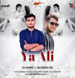 Yaa Aali (Remix) DJ Sumit x DJ Deepu DS