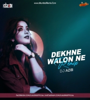 Dekhne Walon Ne (Remix) DJ Azib