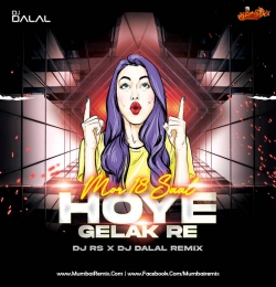 Mor 18 Saal Hoy Gelak Re Tapori Remix DJ RS x DJ Dalal