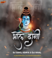 Bhole Daani Re Bhole Daani (Remix) Dj Sahil Kemya x Dj Nihal