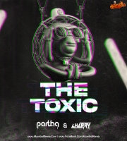 The Toxic Original Mix Partha x Cherry