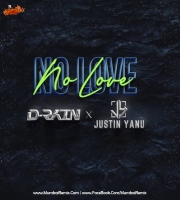 NO LOVE D-RAIN X JUSTIN YANU