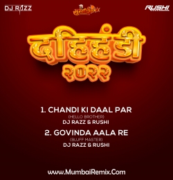 CHANDI KI DAAL PAR - DJ RAZZ x DJ RUSHI