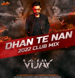 Dhan Te Nan (2022 Club Mix) DJ Vijay Khathuria