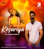Kesariya (Remix) DJ Karan