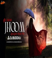 Jhoom - Ali Zafar (Desi Deep House Mix) DJ Buddha Dubai