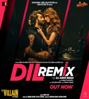 Ek Villain Return - Dil Remix DJ Abhi India