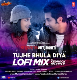 Tujhe Bhula Diya (LoFi Mix) Kedrock x SD Style
