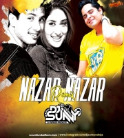 Nazar Nazar Remix DJ Sunny