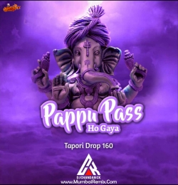 Pappu Pass Ho Gaya (Tapori Drop) Dj Chandan Ck