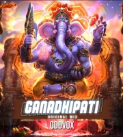 Ganadhipati (Original Mix) ODDVOX