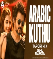 Arabic Kuthu (Tapori Mix) DJ Akhil Talreja