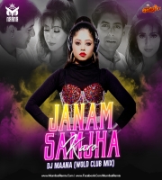Janam Samjha Karo (Bounce The Club Mix) DJ Maana