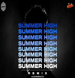 Summer High (REMIX) DJ MITRA