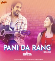 Pani Da Rang (Remix) DJ A.Sen
