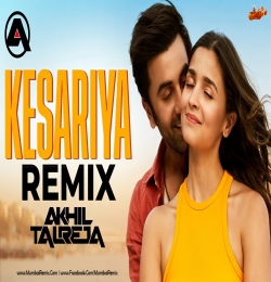 Kesariya DJ Akhil Talreja Remix