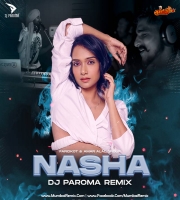 Nasha (Remix) DJ Paroma