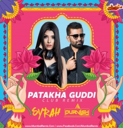 Pataka Guddi Remix DJ Syrah x DJ Purvish