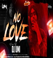 Dj Umi Shubh - No Love Remix