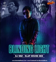 Blinding Light (Slap House Mix) DJ SNZ