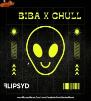 Biba x Chull Remix Flipsyd