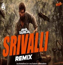 Srivalli Remix DJ Akhil Talreja