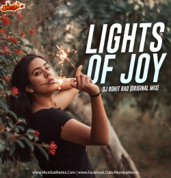 Lights Of Joy (Original Mix) DJ Rohit Rao