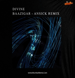 DIVINE - Baazigar Ansick Remix