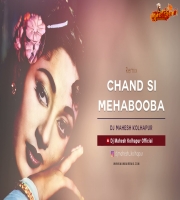 Chand Si Mehbooba Ho Meri REMIX Dj Mahesh Kolhapur