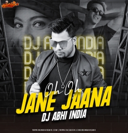 Oh Oh Jane Jaana (Remix) DJ Abhi India